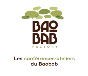 Conférences ateliers Baobab Factory